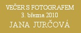 Večer s fotografem - Jana Jurčová