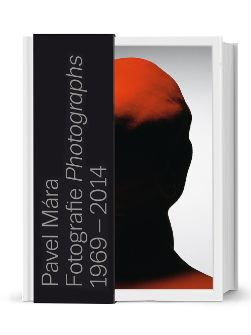 Pavel Mára - Fotografie Photographs 1969 - 2014