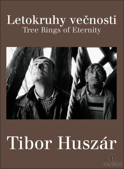 Tibor Huszár - Letokruhy věčnosti - Tree Rings of Eternity Tibor Huszár - Letokruhy věčnosti - Tree Rings of Eternity